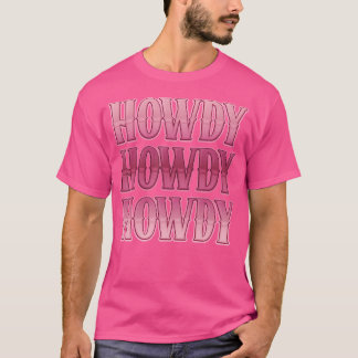 T-shirt Howdy Cowgirl Western Pays Rodéo Southern Pour W