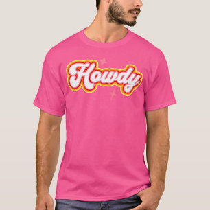 T-shirt Howdy Cute Cowgirl Disco Rodéo Pays Côte Pré