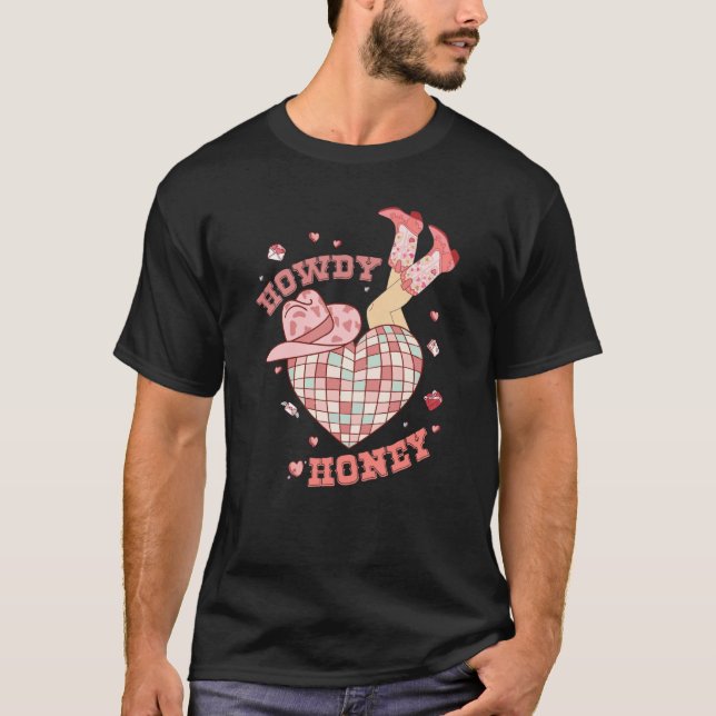 T-shirt Howdy Honey Howdy Valentines Day Heart Disco Ball  (Devant)