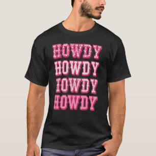 T-shirt Howdy Southern Western Girl Country Rodeo Cowgirl