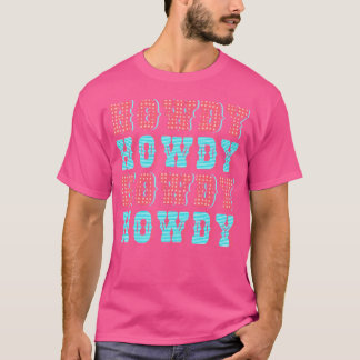 T-shirt Howdy Western Cowgirl Country Rodeo drôle mignonne