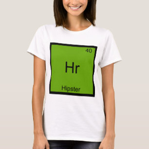 T-shirt Hr - Hipster Funny Element Chemise T