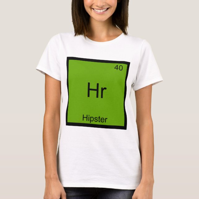 T-shirt Hr - Hipster Funny Element Chemise T (Devant)