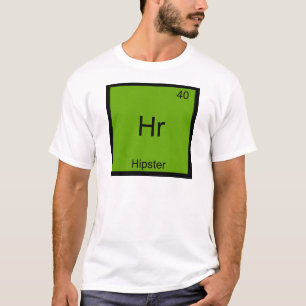 T-shirt Hr - Hipster Funny Element Chemise T