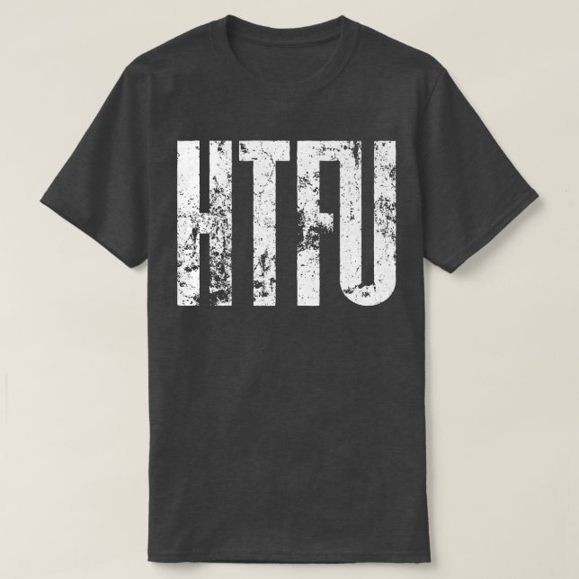 T-shirt HTFU Cyclisme & Triathlon Cadeaux & Chemises (Design devant)