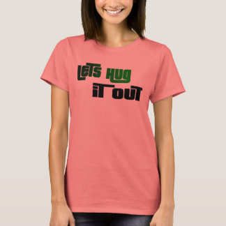T-SHIRT HUG, C'EST SORTI