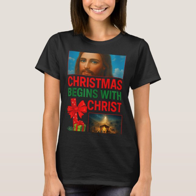 T-shirt Hugvyn Christmas Begins With Christ Jesus Cross Ch (Devant)