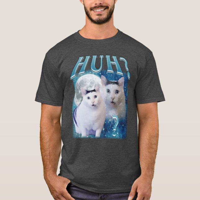 T-shirt Huh What Funny Cat Meme funny (Devant)