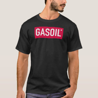 T-shirt Huile de gaz - des diesel