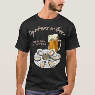 T-shirt Huîtres et bière chaque jour de l'année Drôle