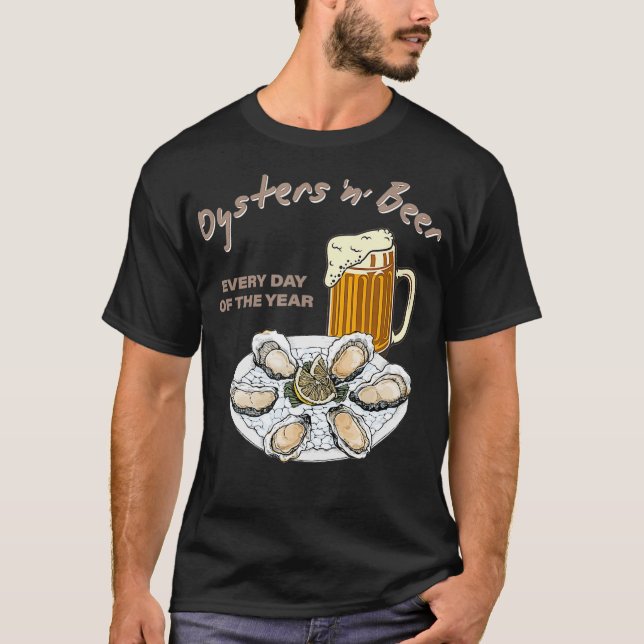 T-shirt Huîtres et bière chaque jour de l'année Drôle (Devant)