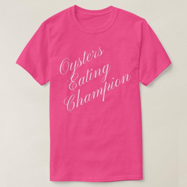 T-shirt Huîtres Manger Champion Compétitivité Food Eating  (Design devant)