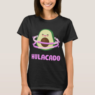 T-shirt Hulacado Hullern Avodcado Hula Hoop pour les femme