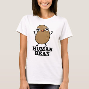 T-shirt Humain Bean Drôle Humain Être Nourriture Pun