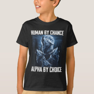 T-shirt Humain par hasard Alpha par choix Loup drôle Lune