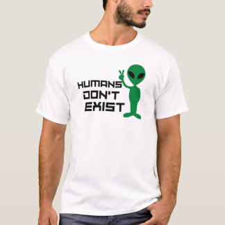 T-shirt Humains n'existe pas Drôle graphique alien