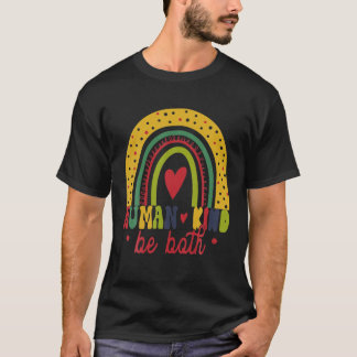 T-shirt Human Kind Be Both, Cute Rainbow Kindness Humankin