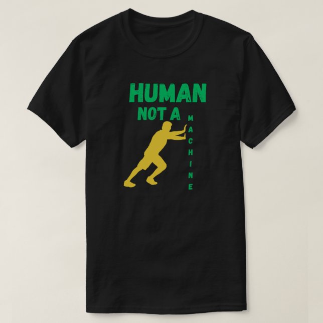 T-shirt Human Not a Machine for Futuristic Identity (Design devant)