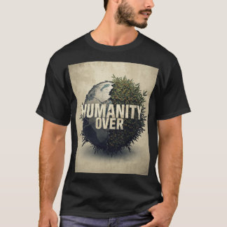 T-shirt Humanité avant la guerre – Art de protestation ant