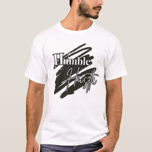 T-shirt Humble Hustle Motivationnel   Streetwear Minimalis