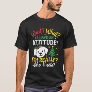 T-shirt Humeur de chien de Noël Humour de fêtes