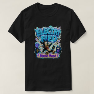 T-shirt Humeur statique électrisante drôle