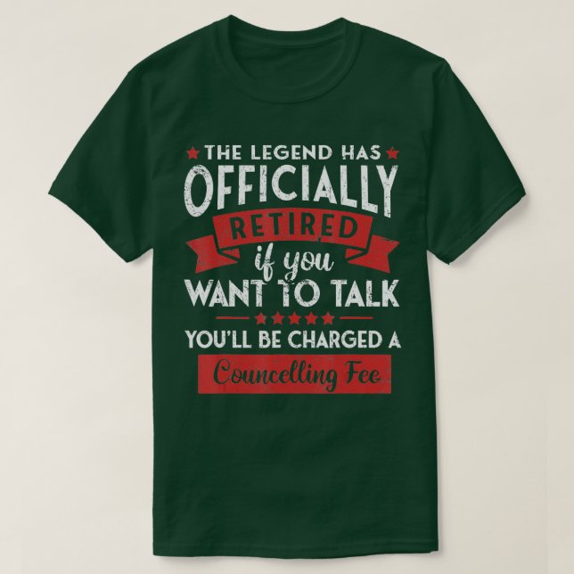 T-shirt Humor Retirement Gag Gift The Legend Has Officiall (Design devant)