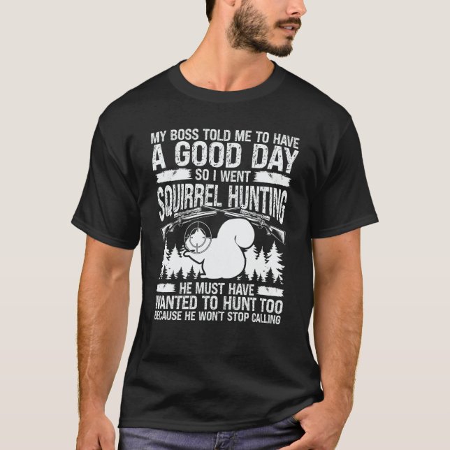T-shirt Humor Squirrel Hunting Essentials Squirrel Hunter (Devant)