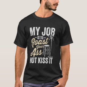T-shirt Humoriste Stand-up Micro ouvert Comédie stand-up