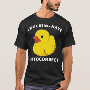 T-shirt Humoristique I Ducking Hate Autocorrect Chiens noi