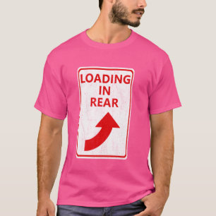 T-shirt Humour Adulte Drôle Chargement Dans L'arrière Fess