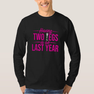 T-shirt Humour amputé Récupération Dernière de la jambe 1