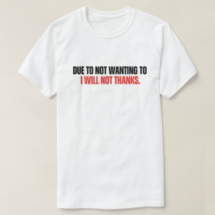 T-shirt Humour anti-motivation Je ne remercie pas Sarcasme