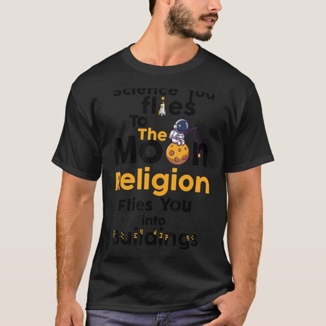 T-shirt Humour athée La science de l'athéisme vous emmène  (Devant)
