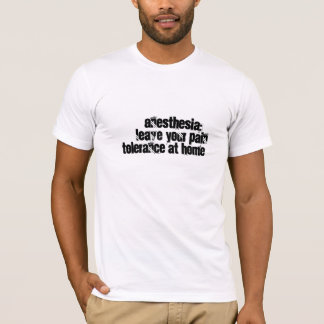 T-shirt Humour d'anesthésie