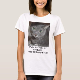 T-shirt Humour d'attitude du chat gris bleu russe