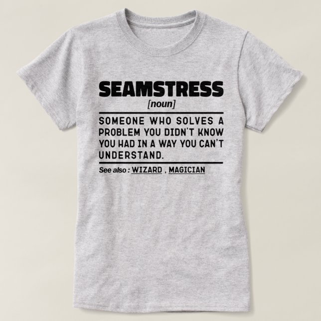 T-shirt Humour de couture Seamstress Noun Definition (Design devant)