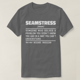 T-shirt Humour de couture Seamstress Noun Definition