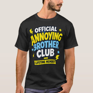 T-shirt Humour de frère agaçant - Drôle