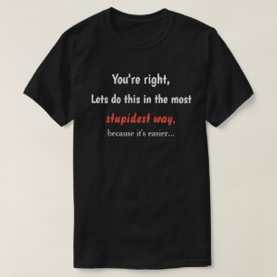 T-shirt Humour de sarcasme