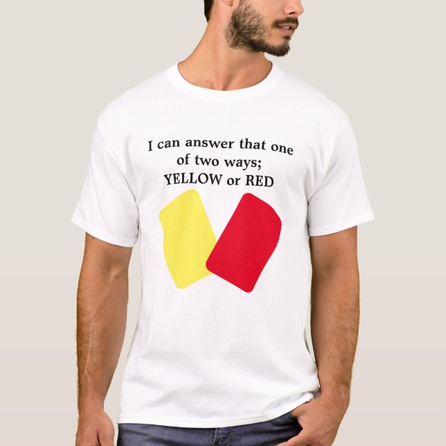 T-shirt Humour de soccer jaune ou rouge (Devant)