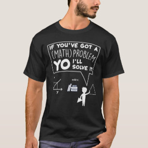 T-shirt Humour De Solveur De Problème Mathématique Pour Le