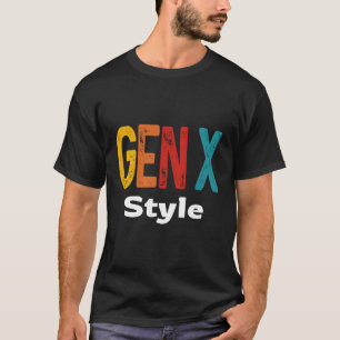 T-shirt Humour De Style Gen X Dit Génération De Sarcasme X