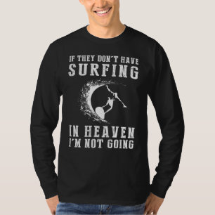 T-shirt Humour de surf céleste Tee - S'ils n'ont pas sur
