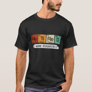 T-shirt Humour de tableau périodique : Je travaille périod