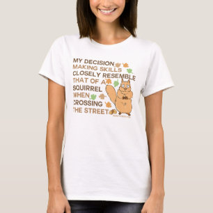T-shirt Humour d'écureuil de qualifications de prise de