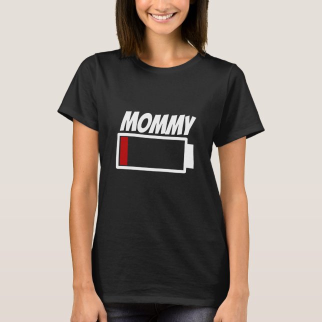 T-shirt Humour d'énergie de batterie basse maman (Devant)