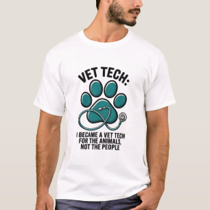 T-shirt Humour des Techniciens Vétérinaires - Pour les Ani