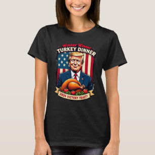 T-shirt Humour Drôle Trump Gagnant Dîner Dîner Turquie