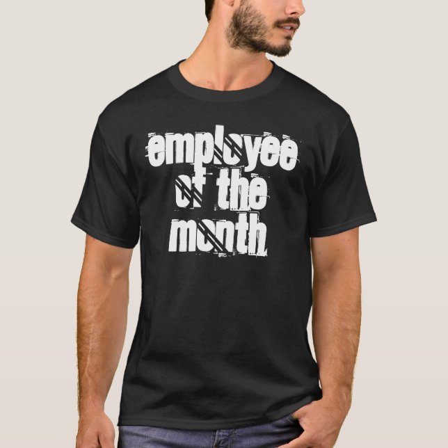 T-shirt Humour - Employé du mois Tee - shirts (Devant)